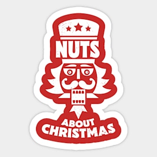 Nuts About Christmas // Funny Christmas Nutcracker Sticker